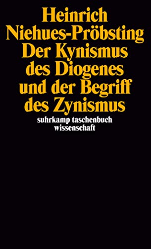 9783518283134: Der Kynismus des Diogenes und der Begriff des Zynismus: 713