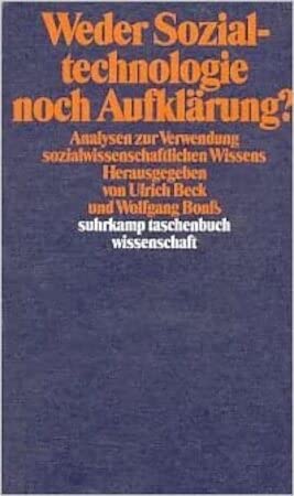 Imagen de archivo de Weder Sozialtechnologie noch Aufklrung? - Analysen zur Verwendung sozialwissenschaftlichen Wissens a la venta por Der Ziegelbrenner - Medienversand