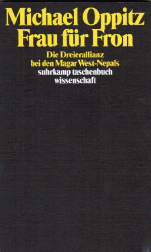 9783518283318: Frau für Fron: Die Dreierallianz bei den Magar West-Nepals (Suhrkamp Taschenbuch Wissenschaft) (German Edition)