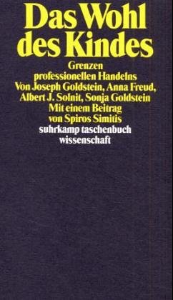 Stock image for Das Wohl des Kindes. Grenzen professionellen Handelns for sale by medimops