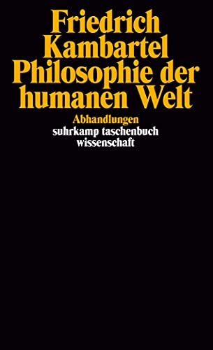 9783518283738: Philosophie der humanen Welt: Abhandlungen: 773