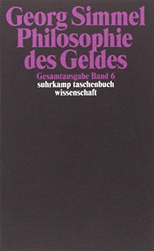 Philosophie des Geldes : Gesamtausgabe in 24 Bänden, Band 6 - Georg Simmel