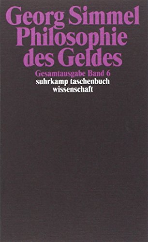 Gesamtausgabe 06. Philosophie des Geldes. (9783518284063) by Simmel, Georg; Frisby, David P.; KÃ¶hnke, Klaus Christian