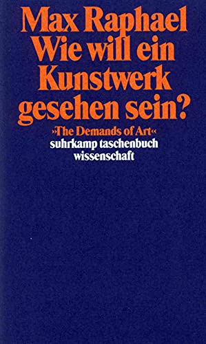 Beispielbild fr Werkausgabe, Band 6: Wie will ein Kunstwerk gesehen sein? zum Verkauf von medimops