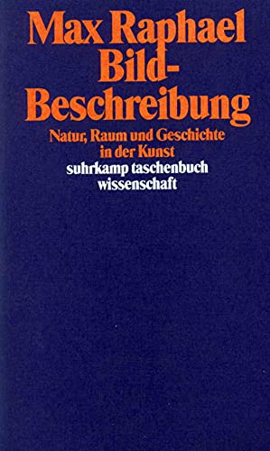Imagen de archivo de Werkausgabe: Bild-Beschreibung. Natur, Raum und Geschichte in der Kunst. a la venta por medimops
