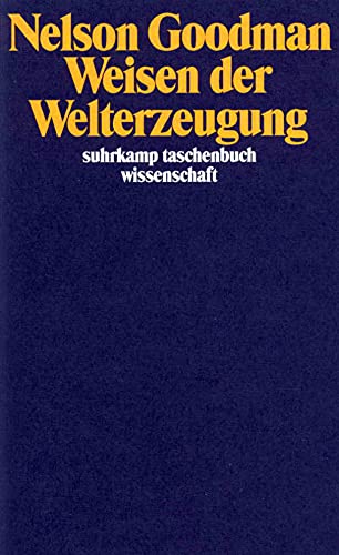 Imagen de archivo de Weisen der Welterzeugung, a la venta por modernes antiquariat f. wiss. literatur