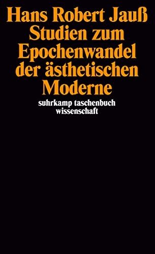 9783518284643: Studien zum Epochenwandel der ästhetischen Moderne (Suhrkamp Taschenbuch Wissenschaft) (German Edition)