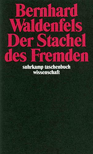 Beispielbild fr Der Stachel des Fremden (suhrkamp taschenbuch wissenschaft) zum Verkauf von medimops