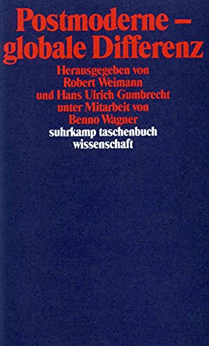 Imagen de archivo de Postmoderne: Globale Differenz (Suhrkamp Taschenbuch Wissenschaft) (German Edition) a la venta por A Squared Books (Don Dewhirst)