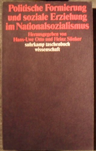 Imagen de archivo de Politische Formierung und soziale Erziehung im Nationalsozialismus (Suhrkamp Taschenbuch Wissenschaft 927) (German Edition) a la venta por Zubal-Books, Since 1961