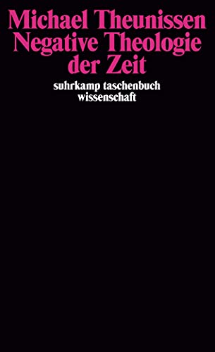 Stock image for Negative Theologie der Zeit (suhrkamp taschenbuch wissenschaft) for sale by medimops