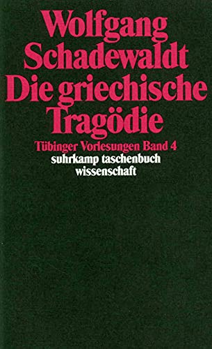Die griechische Tragödie -Language: german - Schadewaldt, Wolfgang