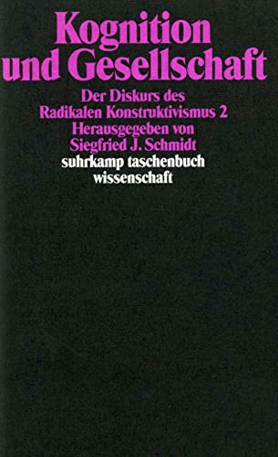 Kognition und Gesellschaft - Der Diskurs des Radikalen Konstruktivismus 2. Herausgegeben von Sieg...