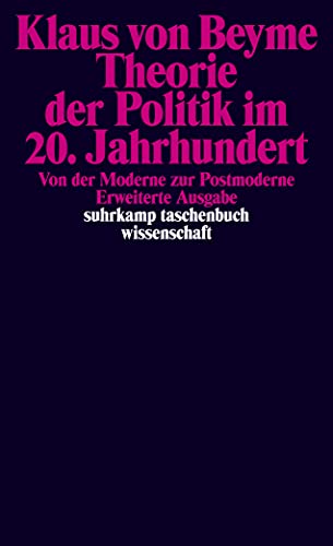 Stock image for Theorie der Politik im 20. Jahrhundert: Von der Moderne zur Postmoderne (Suhrkamp Taschenbuch Wissenschaft) (German Edition) for sale by A Squared Books (Don Dewhirst)