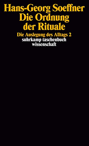 Stock image for Die Ordnung der Rituale. Die Auslegung des Alltags II. for sale by medimops