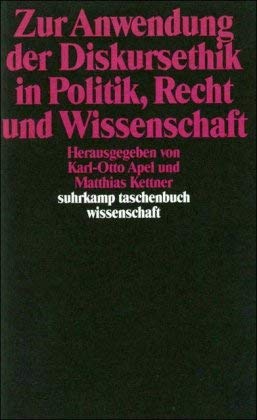 Beispielbild fr Zur Anwendung der Diskursethik in Politik, Recht und Wissenschaft zum Verkauf von Moe's Books