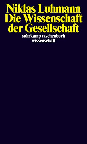 Die Wissenschaft der Gesellschaft. (9783518286012) by Niklas-luhmann