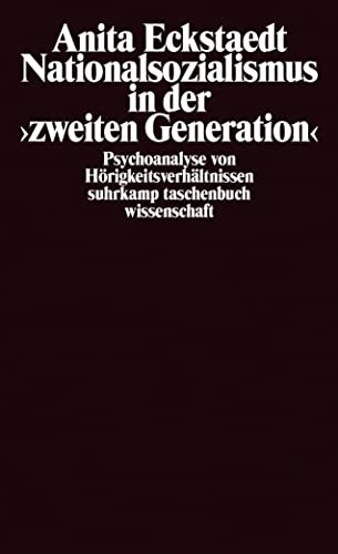 9783518286265: Nationalsozialismus in der ' zweiten Generation': Psychoanalyse von Hrigkeitsverhltnissen