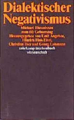 Imagen de archivo de Dialektischer Negativismus. Michael Theunissen zum 60. Geburtstag. a la venta por Rotes Antiquariat Wien