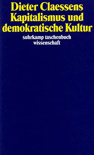 Imagen de archivo de Kapitalismus und demokratische Kultur. a la venta por modernes antiquariat f. wiss. literatur