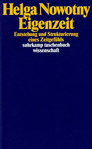 Eigenzeit. Entstehung und Strukturierung eines Zeitgefühls.