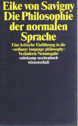 Beispielbild fr Die Philosophie der normalen Sprache. Eine kritische Einfhrung in die ordinary language philosophy zum Verkauf von medimops