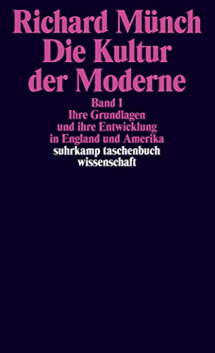 Stock image for Die Kultur der Moderne: Band 1: Ihre Grundlagen und ihre Entwicklung in England und Amerika. Band 2: Ihre Entwicklung in Frankreich und Deutschland: 2 Bnde (suhrkamp taschenbuch wissenschaft) for sale by medimops