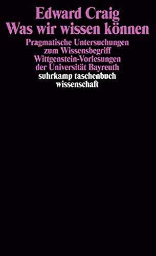 Beispielbild fr Was wir wissen k nnen: Pragmatische Untersuchungen zum Wissensbegriff. Wittgenstein-Vorlesungen der Universität. zum Verkauf von Nietzsche-Buchhandlung OHG