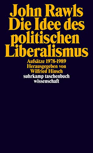 Beispielbild fr Die Idee des politischen Liberalismus: Aufstze 1978-1989 (suhrkamp taschenbuch wissenschaft) zum Verkauf von medimops