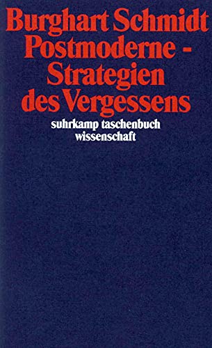Beispielbild fr Postmoderne - Strategien des Vergessens: Ein kritischer Bericht (suhrkamp tas. zum Verkauf von Nietzsche-Buchhandlung OHG