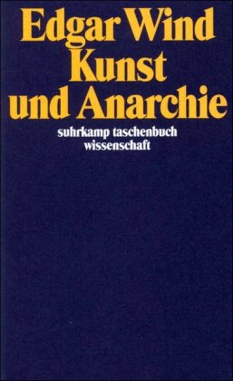 9783518287637: Kunst und Anarchie: Die Reith Lectures 1960 (suhrkamp taschenbuch wissenschaft)