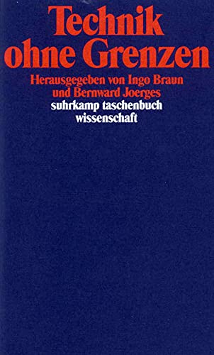 Beispielbild fr Technik ohne Grenzen (suhrkamp taschenbuch wissenschaft) zum Verkauf von medimops