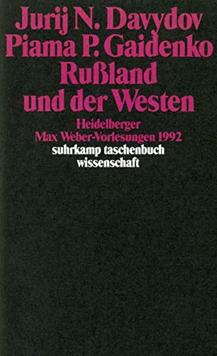 Russland und der Westen : Heidelberger Max-Weber-Vorlesungen 1992 / Jurij N. Davydov , Piama P. Gaidenko - Davydov, Jurij N. (Verfasser), Gajdenko, Piama Pavlovna (Verfasser)