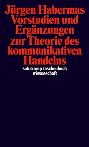 Beispielbild fr Vorstudien und Ergnzungen zur Theorie des kommunikativen Handelns (suhrkamp taschenbuch wissenschaft) zum Verkauf von medimops