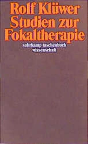 Beispielbild fr Studien zur Fokaltherapie. Rolf Klwer / Suhrkamp-Taschenbuch Wissenschaft ; 1185 zum Verkauf von Buchhandlung Neues Leben