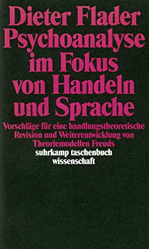 Psychoanalyse im Fokus von Handeln und Sprache.