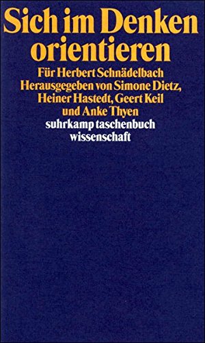 9783518288535: Sich im Denken orientieren: Für Herbert Schnädelbach (Suhrkamp Taschenbuch Wissenschaft) (German Edition)