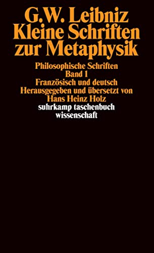 Kleine Schriften zur Metaphysik. FranzÃ¶sisch und Deutsch. (9783518288641) by Leibniz, Gottfried Wilhelm; Holz, Hans Heinz.