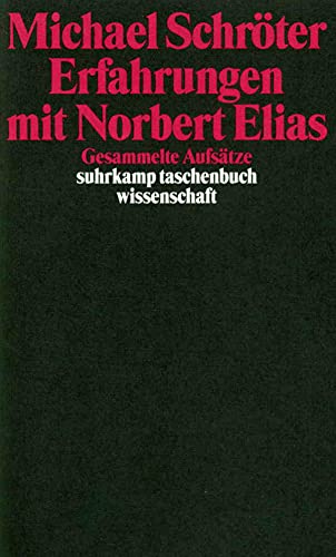 Erfahrungen mit Norbert Elias. Gesammelte AufsÃ¤tze (9783518289082) by Michael SchrÃ¶ter