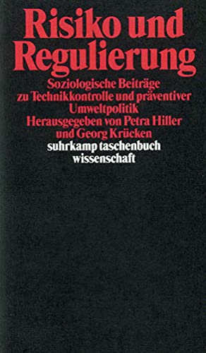 Beispielbild fr Risiko und Regulierung: Soziologische Beiträge zur Technikkontrolle und präve. zum Verkauf von Nietzsche-Buchhandlung OHG