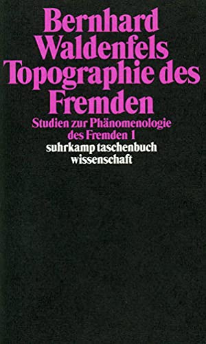 9783518289204: Studien zur Phänomenologie des Fremden (Suhrkamp Taschenbuch Wissenschaft) (German Edition)