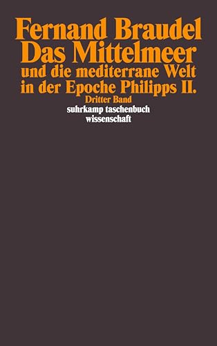 Das Mittelmeer und die mediterrane Welt in der Epoche Philipps II : Übersetzt von Grete Osterwald und Günter Seib. 3 Bände - Fernand Braudel