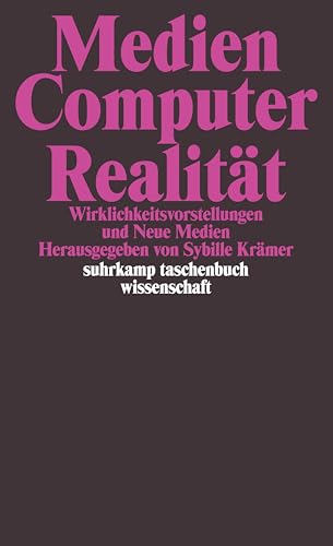 Medien Computer Realität. Wirklichkeitsvorstellungen. - Krämer, Sybille (Herausgeber)