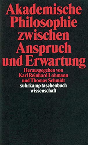 Stock image for Akademische Philosophie zwischen Anspruch und Erwartungen (suhrkamp taschenbuch wissenschaft) for sale by medimops