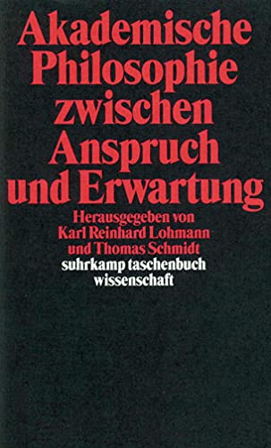 Akademische Philosophie zwischen Anspruch und Erwartung