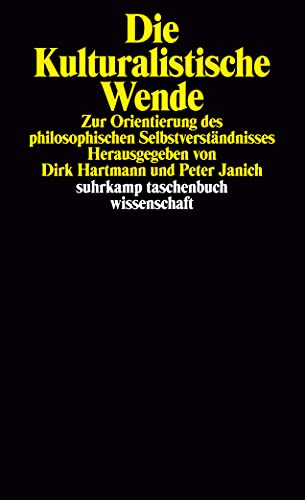 Stock image for Die kulturalistische Wende: Zur Orientierung des philosophischen Selbstverstndnisses (suhrkamp taschenbuch wissenschaft) for sale by medimops