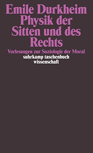 9783518290002: Physik der Sitten und des Rechts: Vorlesungen zur Soziologie der Moral: 1400