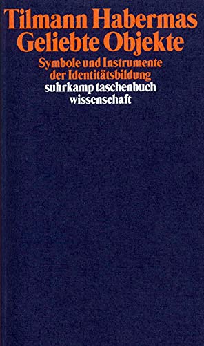 Stock image for Geliebte Objekte: Symbole und Instrumente der Identittsbildung (suhrkamp taschenbuch wissenschaft) for sale by medimops