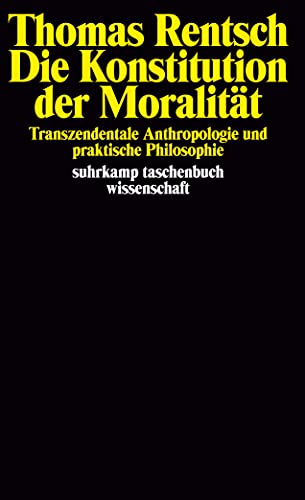 9783518290217: Rentsch, T: Konstitution Moralitaet