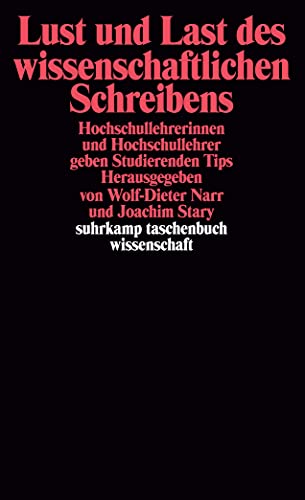 Beispielbild fr Lust und Last des wissenschaftlichen Schreibens: Hochschullehrerinnen und Hochschullehrer geben Studierenden Tips (suhrkamp taschenbuch wissenschaft) zum Verkauf von medimops